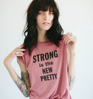 Strong is the New Pretty Muscle Tee Sale