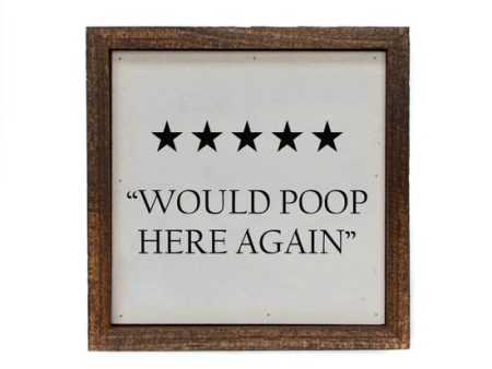 Would Poop Here Again Handmade Wood Sign For Cheap