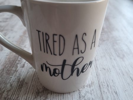 Tired As A Mother Handmade Mug Online now