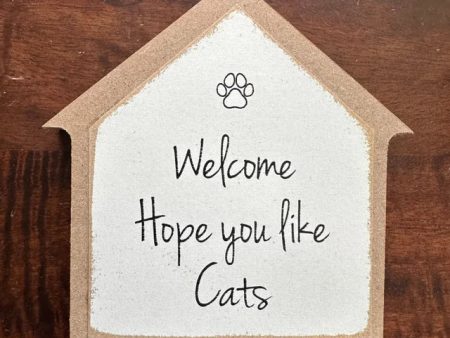 Welcome Hope You Like Cats House Shaped Sign Online Sale