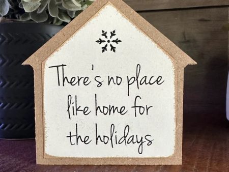 There s No Place Like Home For The Holidays Mini House Shaped Sign on Sale