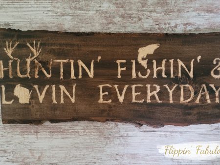 Huntin  Fishin  & Lovin  Everyday (WI) Hand Carved Wood Sign ***CUSTOMIZABLE*** Online Sale