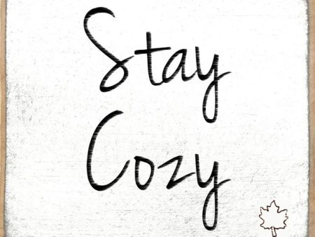 Stay Cozy Mini Sign Online Hot Sale