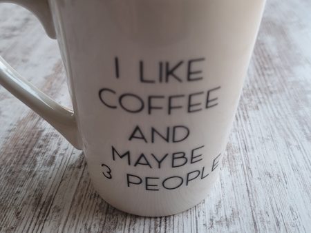 I Like Coffee And Maybe Three People Handmade Mug Online Hot Sale