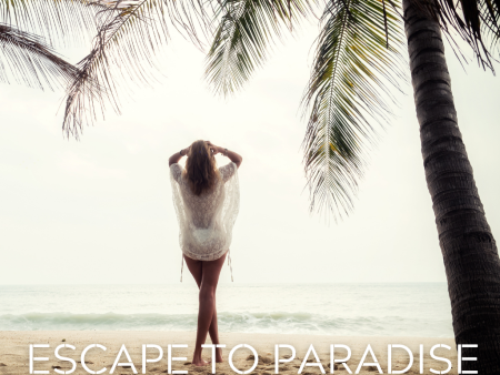 ESCAPE TO PARADISE Cheap