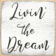 Livin  The Dream Mini Sign For Cheap