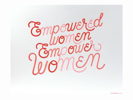 Empowered Women Empower Women Letterpress Print For Cheap