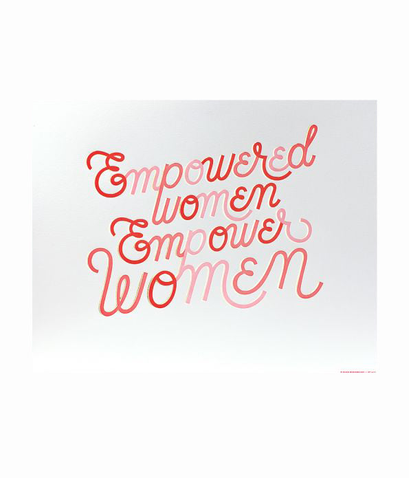 Empowered Women Empower Women Letterpress Print For Cheap