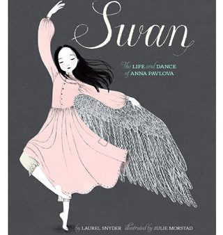 Swan: The Life and Dance of Anna Pavlova on Sale