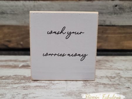 Wash Your Worries Away Handmade Mini Wood Sign Supply