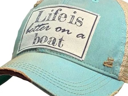 Life Is Better On A Boat Distressed Trucker Hat Online Hot Sale