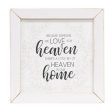 Because Someone We Love Is In Heaven There s A Little Bit Of Heaven In Our Home Framed Print Online now