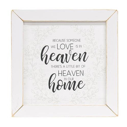 Because Someone We Love Is In Heaven There s A Little Bit Of Heaven In Our Home Framed Print Online now