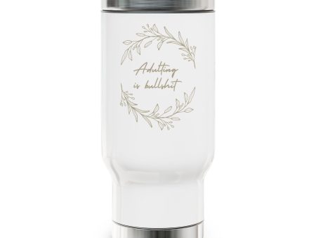 Adulting Is Bullshit Stainless Steel Travel Mug with Handle, 14oz For Sale