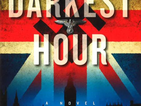 The Darkest Hour: A Novel For Cheap