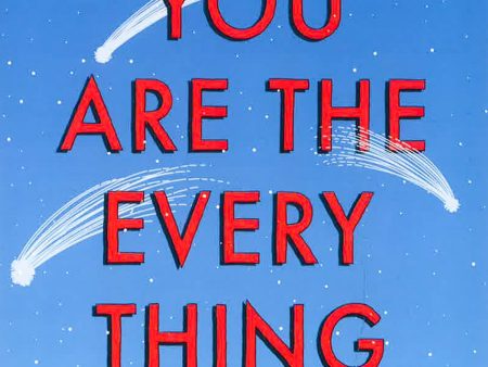 You Are The Everything Online now