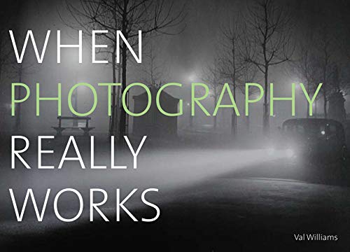 When Photography Really Works Online Sale